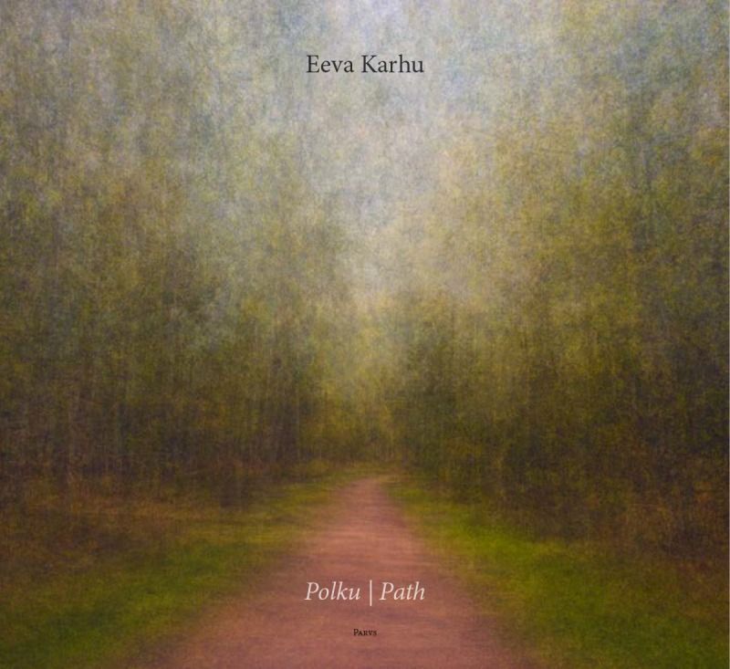 Eeva Karhu: Polku | Paths