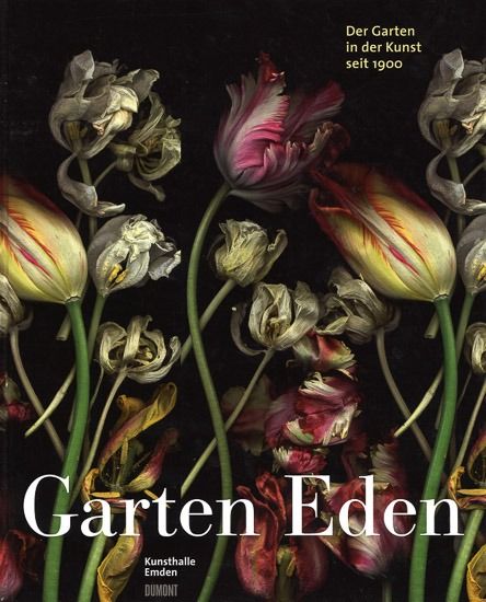 Garten EdenDer Garten in der Kunst seit 1900